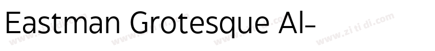 Eastman Grotesque Al字体转换